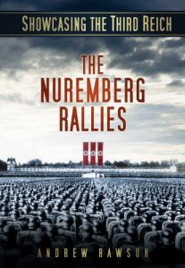 Descargar Showcasing the Third Reich: The Nuremberg Rallies pdf, epub, ebook