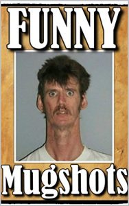 Descargar Memes: Funny Police Mugshots: Stop Resisting!: He’s Got A Gun! Funny Memes and Funny Pictures (English Edition) pdf, epub, ebook