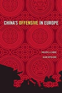 Descargar China’s Offensive in Europe (Geopolitics in the 21st Century) pdf, epub, ebook