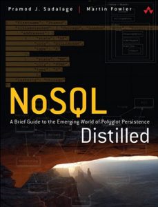 Descargar NoSQL Distilled: A Brief Guide to the Emerging World of Polyglot Persistence pdf, epub, ebook