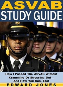 Descargar ASVAB Study Guide: How I Passed The ASVAB Without Cramming Or Stressing Out –  And How You Can, Too! (English Edition) pdf, epub, ebook