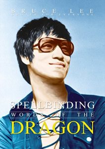 Descargar Spellbinding Words of the Dragon: Bruce Lee Quotes for Everyone (English Edition) pdf, epub, ebook