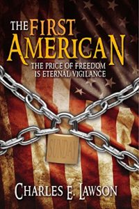 Descargar The First American: The Price of Freedom is Eternal Vigilance (English Edition) pdf, epub, ebook