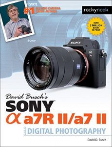 Descargar David Busch’s Sony Alpha a7R II/a7 II Guide to Digital Photography   pdf, epub, ebook