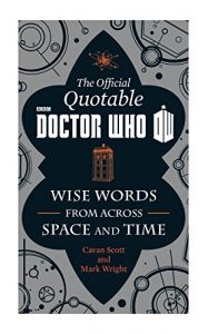 Descargar The Official Quotable Doctor Who: The Wit and Wisdom of Doctor Who pdf, epub, ebook