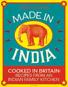 Descargar Made in India: Cooked in Britain: Recipes from an Indian Family Kitchen pdf, epub, ebook