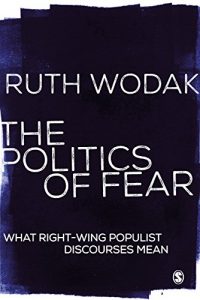 Descargar The Politics of Fear: What Right-Wing Populist Discourses Mean pdf, epub, ebook