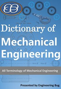 Descargar Dictionary of Mechanical Engineering: All Terms of Mechanical Engineering. (English Edition) pdf, epub, ebook