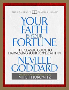 Descargar Your Faith is Your Fortune: The Classic Guide to Harnessing Your Power Within (English Edition) pdf, epub, ebook