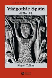 Descargar Visigothic Spain 409 – 711 (A History of Spain) pdf, epub, ebook