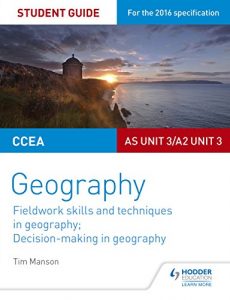 Descargar CCEA A-level Geography Student Guide 3: AS Unit 3/A2 Unit 3 (English Edition) pdf, epub, ebook