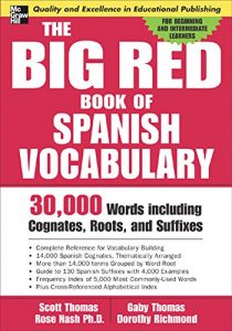 Descargar The Big Red Book of Spanish Vocabulary: 30,000 Words through Cognates, Roots, and Suffixes pdf, epub, ebook