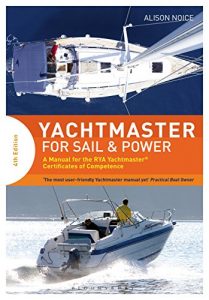 Descargar Yachtmaster for Sail and Power: A Manual for the RYA Yachtmaster® Certificates of Competence pdf, epub, ebook