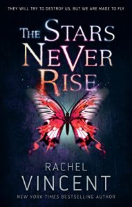 Descargar The Stars Never Rise pdf, epub, ebook