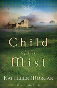 Descargar Child of the Mist (These Highland Hills Book #1) pdf, epub, ebook