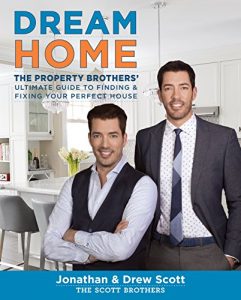 Descargar Dream Home: The Property Brothers’ Ultimate Guide to Finding & Fixing Your Perfect House pdf, epub, ebook