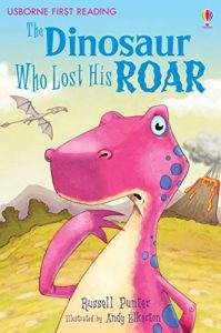 Descargar The Dinosaur Who Lost His Roar: For tablet devices (Usborne First Reading: Level Three) pdf, epub, ebook