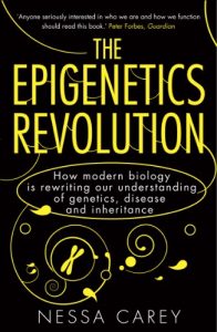 Descargar The Epigenetics Revolution: How Modern Biology is Rewriting our Understanding of Genetics, Disease and Inheritance pdf, epub, ebook