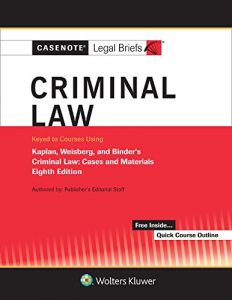 Descargar Casenote Legal Briefs for Criminal Law Keyed to Kaplan, Weisberg, and Binder pdf, epub, ebook