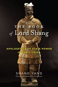 Descargar The Book of Lord Shang: Apologetics of State Power in Early China (Translations from the Asian Classics) pdf, epub, ebook