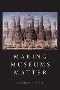 Descargar Making Museums Matter pdf, epub, ebook