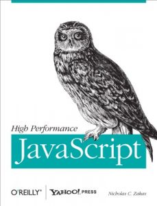 Descargar High Performance JavaScript: Build Faster Web Application Interfaces pdf, epub, ebook