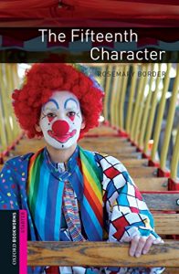 Descargar The Fifteenth Character Starter Level Oxford Bookworms Library: 250 Headwords pdf, epub, ebook