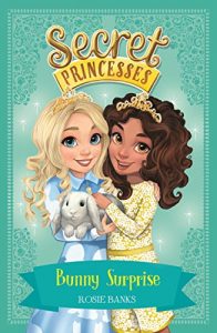 Descargar Bunny Surprise: Book 8 (Secret Princesses) (English Edition) pdf, epub, ebook