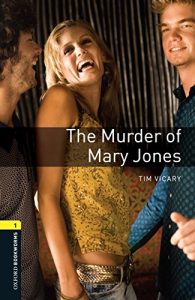 Descargar The Murder of Mary Jones Level 1 Oxford Bookworms Library: 400 Headwords pdf, epub, ebook