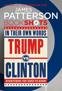 Descargar Trump vs. Clinton: In Their Own Words: BookShots pdf, epub, ebook