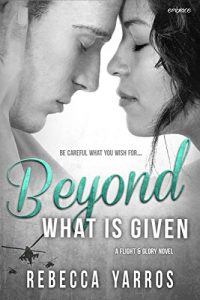 Descargar Beyond What is Given (Flight & Glory) pdf, epub, ebook