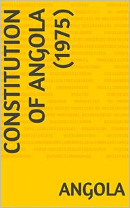 Descargar Constitution of Angola (1975) (English Edition) pdf, epub, ebook