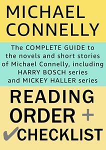 Descargar Michael Connelly Reading Order and Checklist: The complete guide to the crime novels and short stories of Michael Connelly (English Edition) pdf, epub, ebook