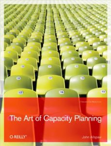 Descargar The Art of Capacity Planning: Scaling Web Resources pdf, epub, ebook