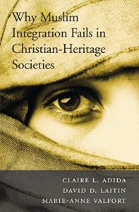 Descargar Why Muslim Integration Fails in Christian-Heritage Societies pdf, epub, ebook