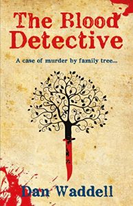 Descargar The Blood Detective: A Genealogy Serial Killer Thriller (Blood Detective Series Book 1) (English Edition) pdf, epub, ebook