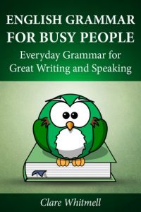 Descargar English Grammar for Busy People – Everyday Grammar for Great Writing and Speaking (English Edition) pdf, epub, ebook