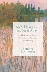 Descargar Writing from the Senses: 59 Exercises to Ignite Creativity and Revitalize Your Writing pdf, epub, ebook