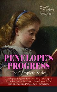 Descargar PENELOPE’S PROGRESS – The Complete Series: Penelope’s English Experiences, Penelope’s Experiences in Scotland, Penelope’s Irish Experiences & Penelope’s … Book of Penelope Hamilton (English Edition) pdf, epub, ebook