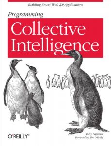 Descargar Programming Collective Intelligence: Building Smart Web 2.0 Applications pdf, epub, ebook