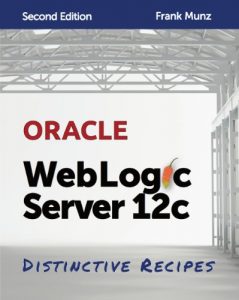 Descargar Oracle WebLogic Server 12c: Distinctive Recipes: Architecture, Development and Administration (English Edition) pdf, epub, ebook
