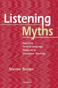 Descargar Listening Myths: Applying Second Language Research to Classroom Teaching pdf, epub, ebook