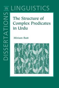 Descargar The Structure of Complex Predicates in Urdu (Dissertations in Linguistics) pdf, epub, ebook