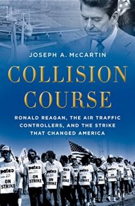 Descargar Collision Course: Ronald Reagan, the Air Traffic Controllers, and the Strike that Changed America pdf, epub, ebook