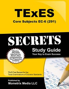 Descargar TExES Core Subjects EC-6 (291) Secrets Study Guide: TExES Test Review for the Texas Examinations of Educator Standards (English Edition) pdf, epub, ebook
