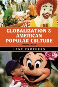 Descargar Globalization and American Popular Culture pdf, epub, ebook