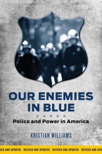 Descargar Our Enemies in Blue: Police and Power in America pdf, epub, ebook