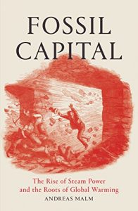 Descargar Fossil Capital: The Rise of Steam Power and the Roots of Global Warming pdf, epub, ebook