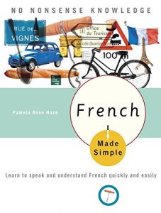 Descargar French Made Simple: Learn to speak and understand French quickly and easily pdf, epub, ebook