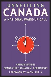 Descargar Unsettling Canada: A National Wake-Up Call pdf, epub, ebook